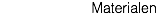 Materialen